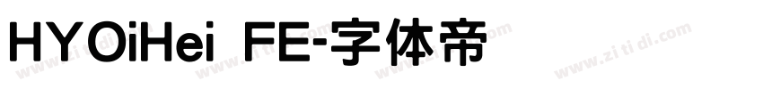 HYOiHei FE字体转换